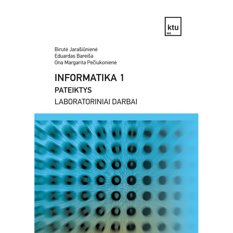 Informatika 1. Pateiktys. Laboratoriniai darbai